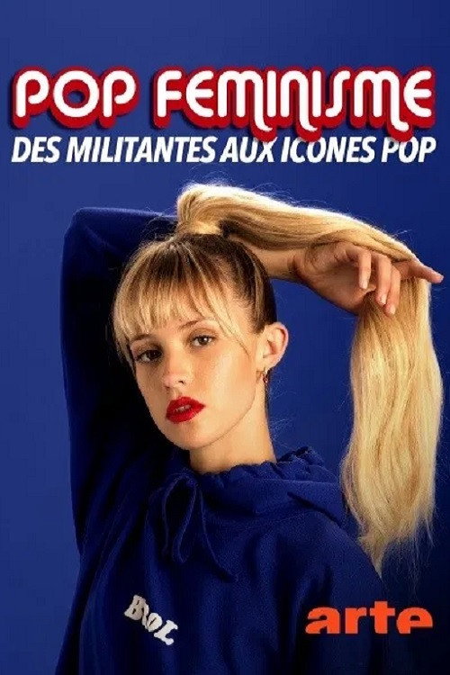 Movie poster for Pop féminisme : des militantes aux icônes pop (2020)