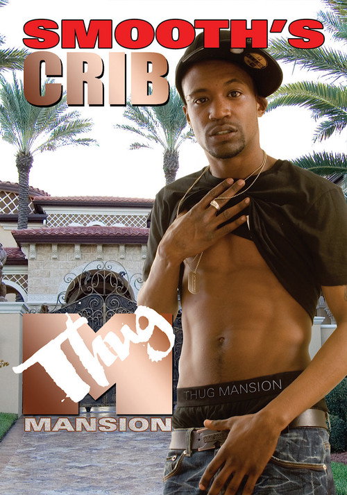 Movie poster for Thug Mansion: Smooth's Crib (2007)