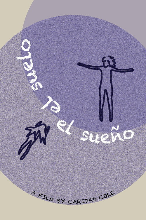Movie poster for El Suelo, El Sueño (2025)