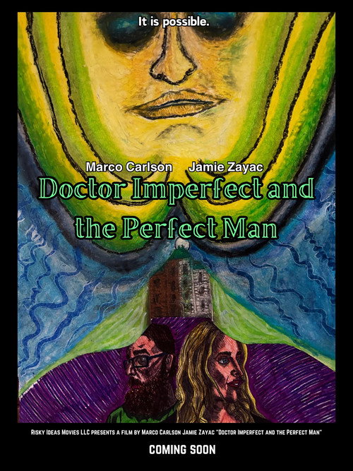 Movie poster for Doctor Imperfect and the Perfect Man (2025)