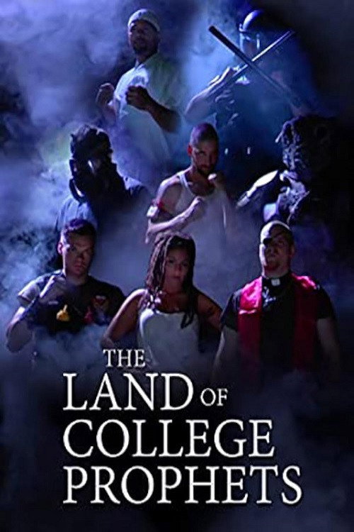Movie poster for The Land of College Prophets (2005)