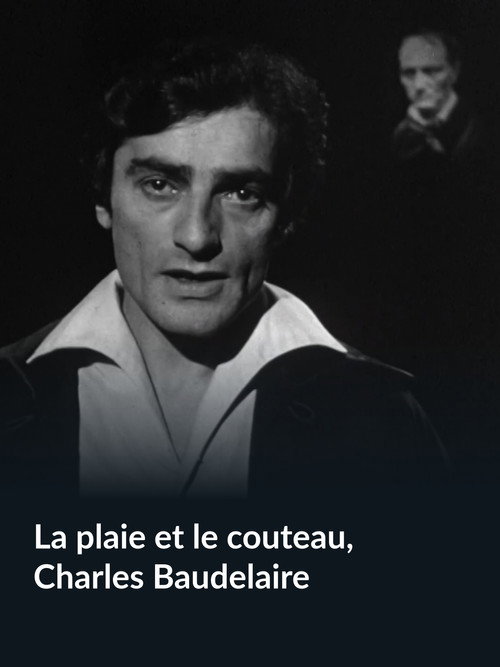 Movie poster for La Plaie et le Couteau, Charles Baudelaire (1967)