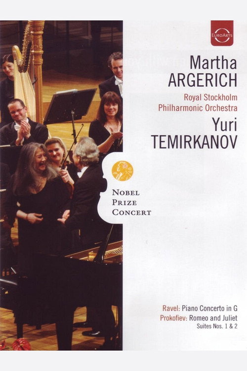 Movie poster for Nobel Prize Concert: Martha Argerich; Royal Stockholm Philharmonic Orchestra; Yuri Temirkanov - Ravel, Prokofiev, Chopin, Shostakovich (2010)
