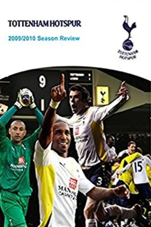 Movie poster for Tottenham Hotspur - Official Review Of The Season 2009-10 (2010)