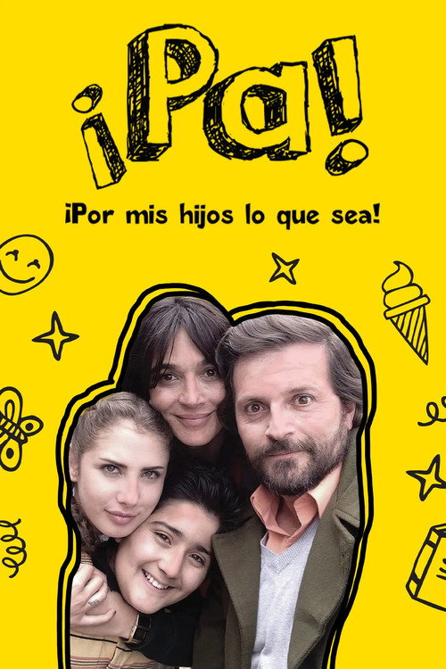 Movie poster for Pa ¡Por mis hijos lo que sea! (2015)