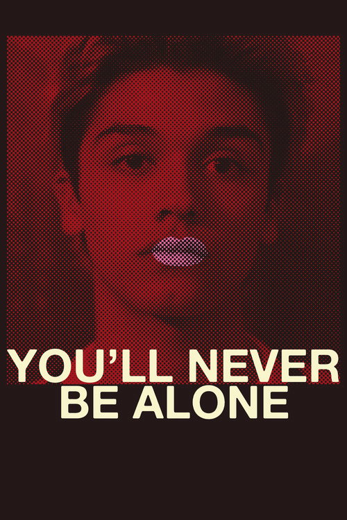 Movie poster for You'll Never Be Alone (2016)