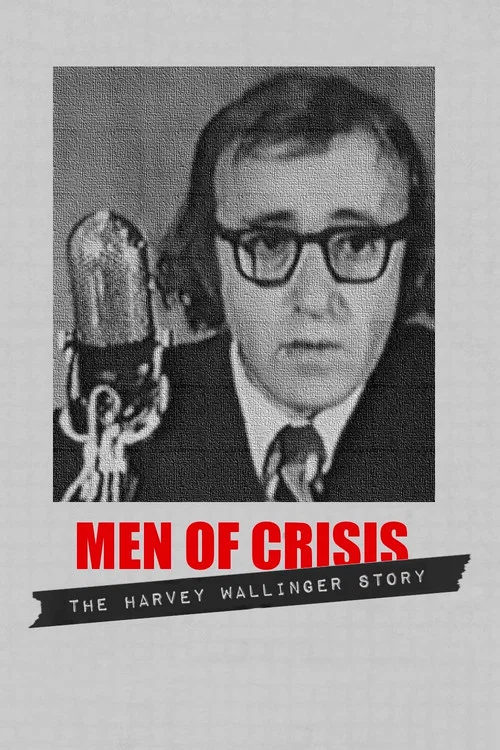 Movie poster for Men of Crisis: The Harvey Wallinger Story (1971)