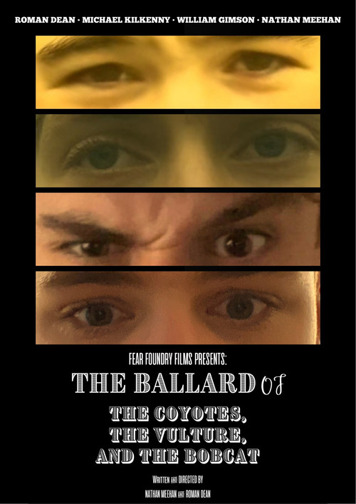 Movie poster for The Ballad Of The Coyotes, The Vulture, And The Bobcat (2026)