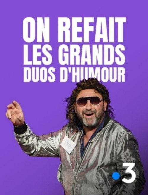 Movie poster for On refait les grands duos d'humour (2018)