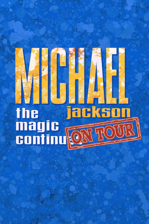 Movie poster for Michael Jackson: The Magic Continues on Tour (1988)