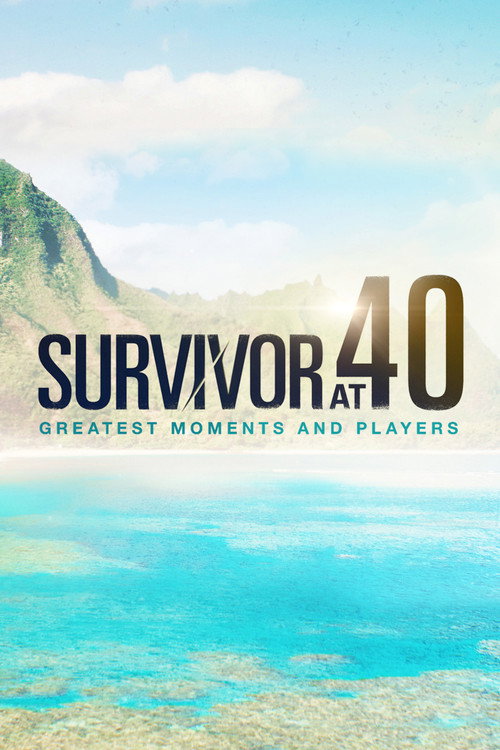 Movie poster for Survivor At 40: Greatest Moments And Players (2020)