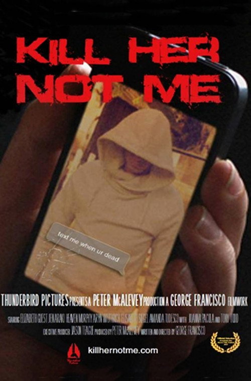 Movie poster for Kill Her, Not Me (2013)