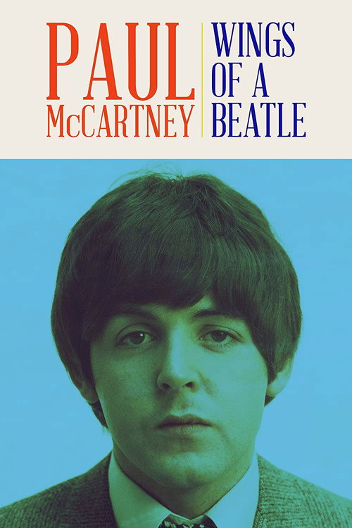 Movie poster for Paul McCartney: Wings of a Beatle (2019)