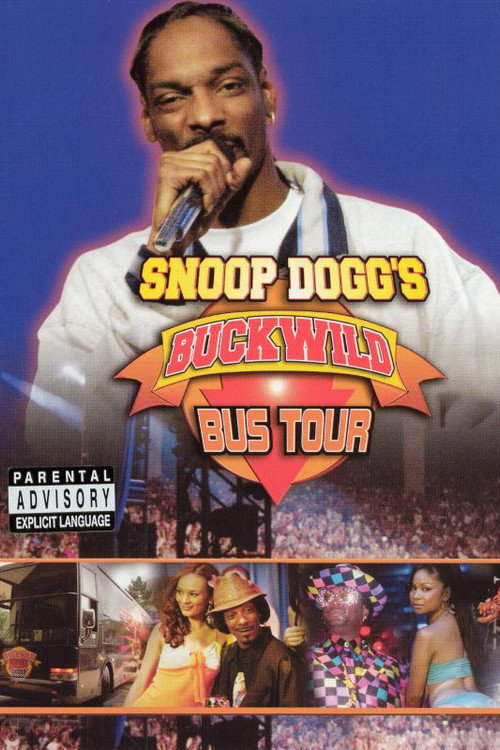 Movie poster for Snoop Dogg's Buckwild Bus Tour (2004)