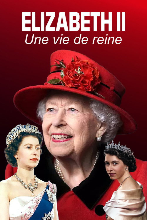 Movie poster for Elizabeth II : une vie de reine (2022)