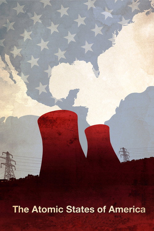 Movie poster for The Atomic States of America (2012)