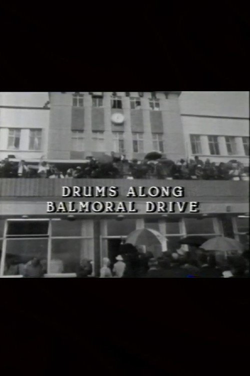 Movie poster for Drums Along Balmoral Drive (1986)