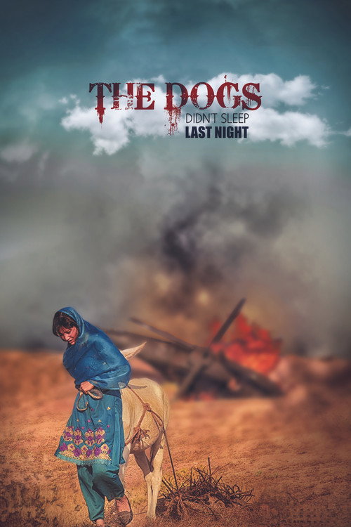 Movie poster for The Dogs Didn't Sleep Last Night (2020)