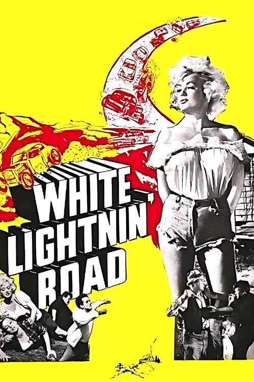 Movie poster for White Lightnin' Road (1967)