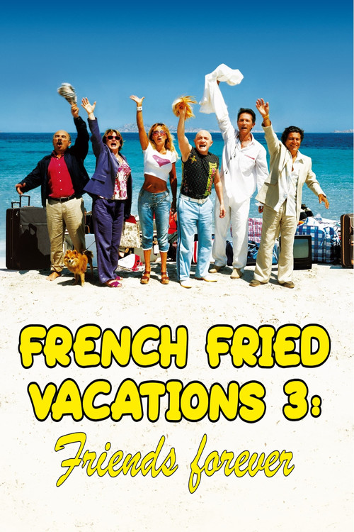 French Fried Vacations 3: Friends Forever poster
