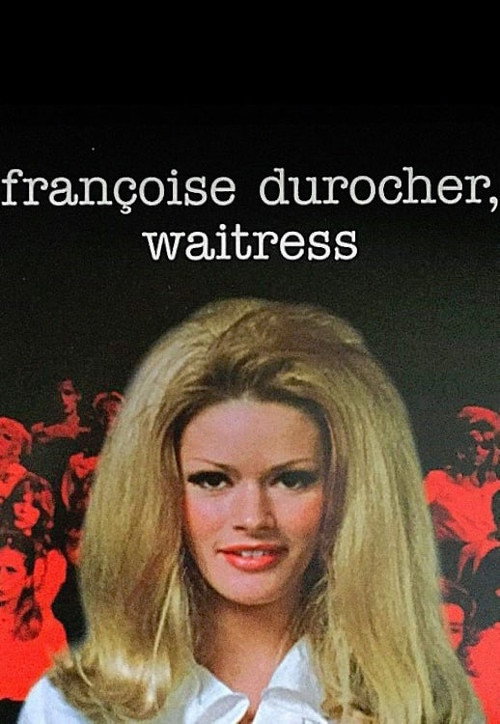 Movie poster for Françoise Durocher, waitress (1972)
