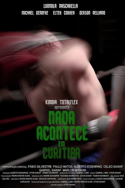 Movie poster for Nothing Happens In Curitiba (2019)