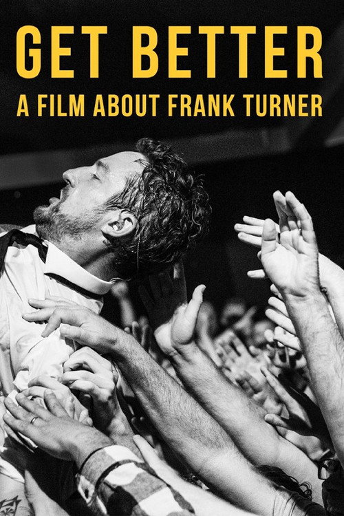 Movie poster for Get Better: A Film About Frank Turner (2016)