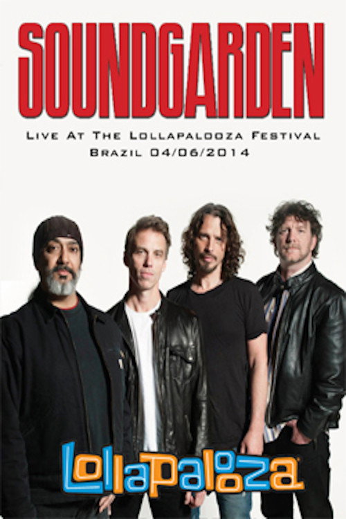 Movie poster for Soundgarden: [2014] Lollapalooza Brazil (2014)