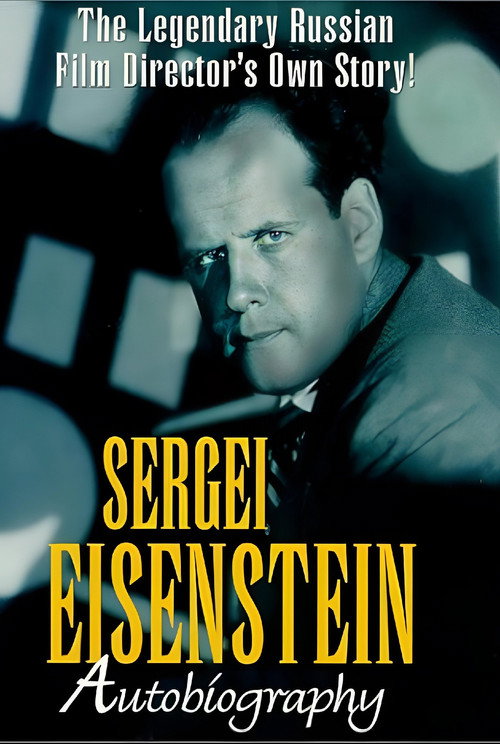 Movie poster for Sergei Eisenstein: Autobiography (1996)