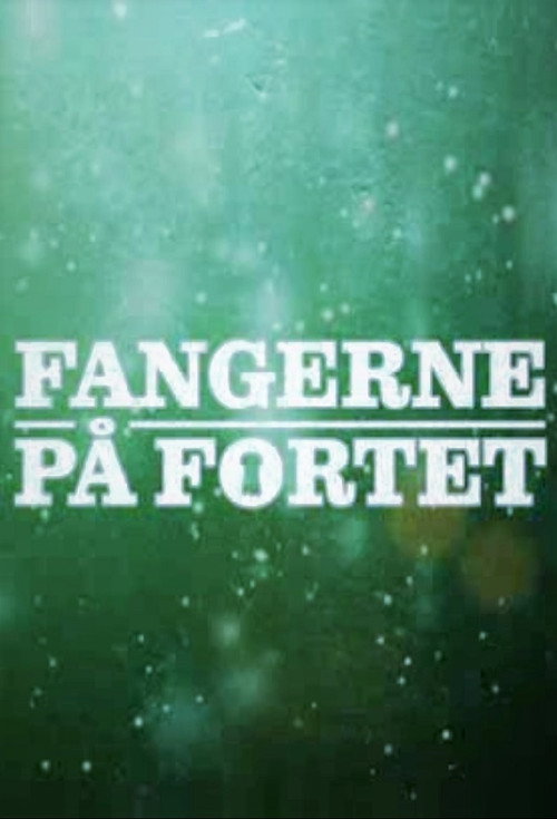 Fangerne på fortet poster