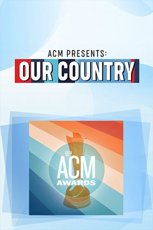 Movie poster for ACM Presents: Our Country (2020)
