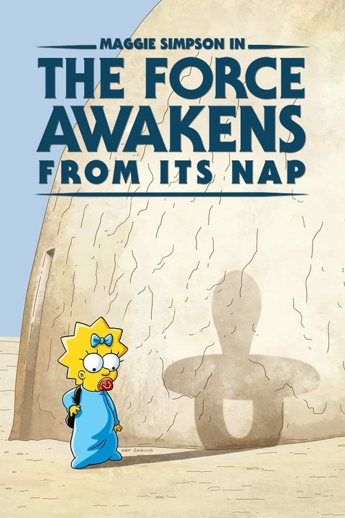 Movie poster for Maggie Simpson in "The Force Awakens from Its Nap" (2021)