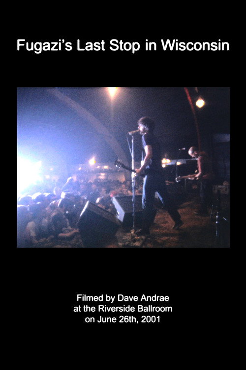 Movie poster for Fugazi's Last Stop in Wisconsin (2010)