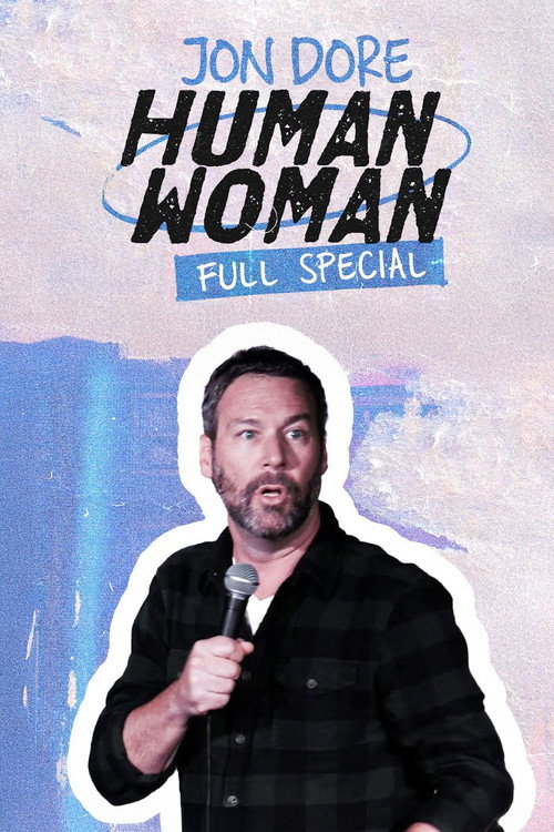 Movie poster for Jon Dore: Human Woman (2022)