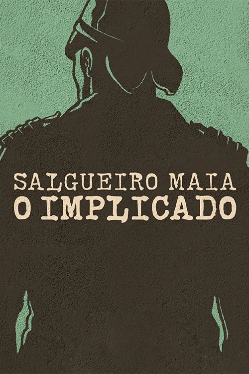 Movie poster for Salgueiro Maia - The Implicated (2022)