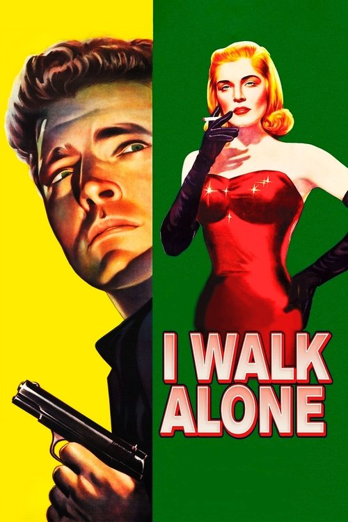 Movie poster for I Walk Alone (1947)