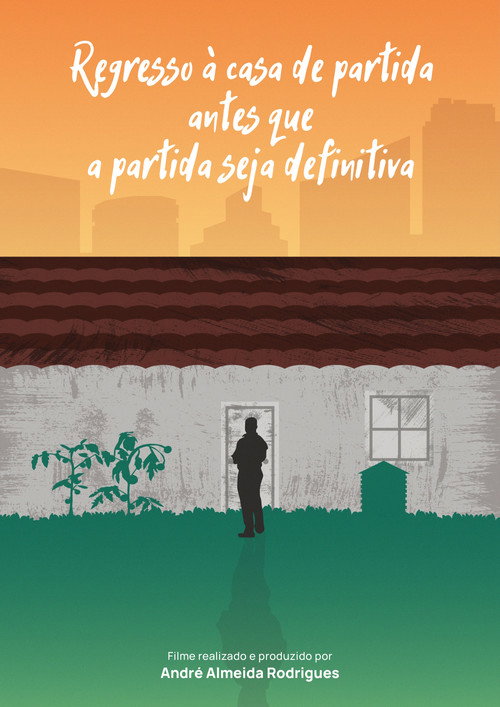 Movie poster for Regresso à casa de partida antes que a partida seja definitiva (2023)