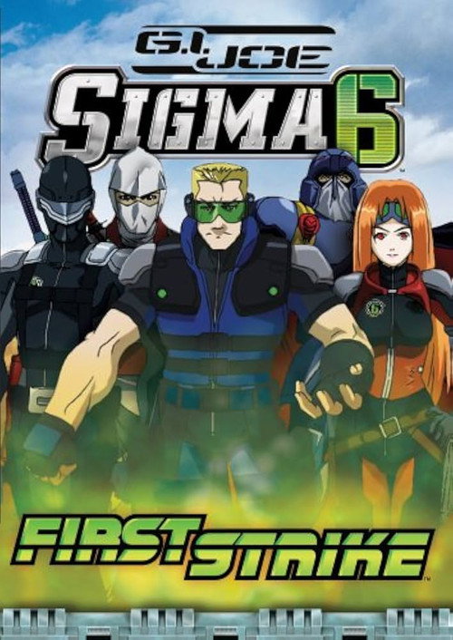 Movie poster for G.I. Joe Sigma 6-First Strike