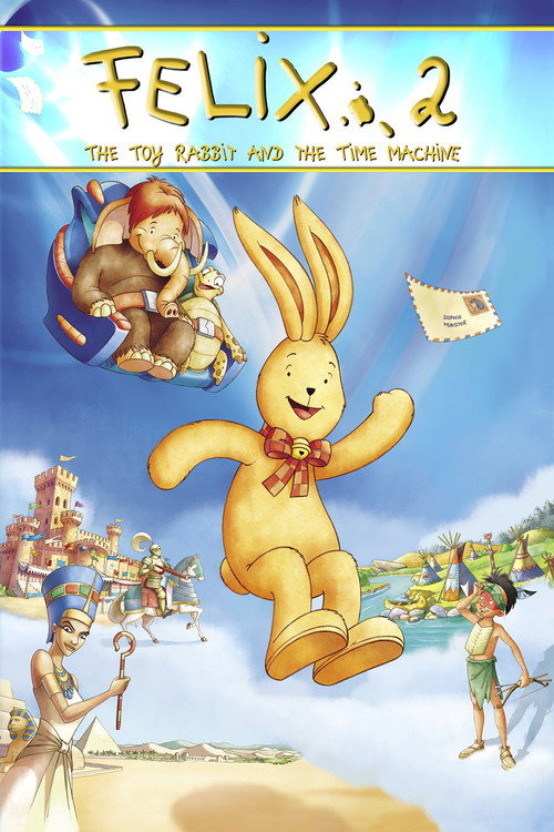Movie poster for Felix: The Toy Rabbit and the Time Machine (2006)