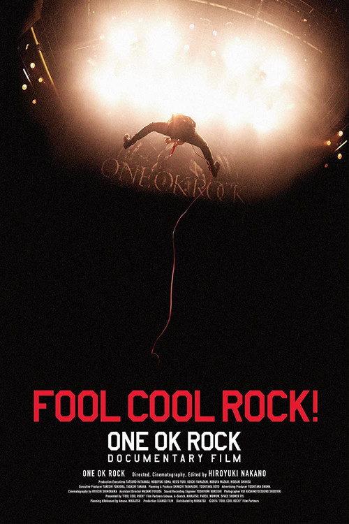 Movie poster for FOOL COOL ROCK! ONE OK ROCK DOCUMENTARY FILM (2014)