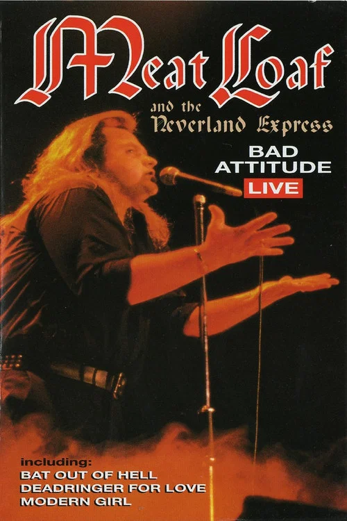 Movie poster for Meat Loaf: Bad Attitude Live (1985)