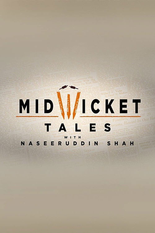 Mid Wicket Tales with Naseeruddin Shah poster