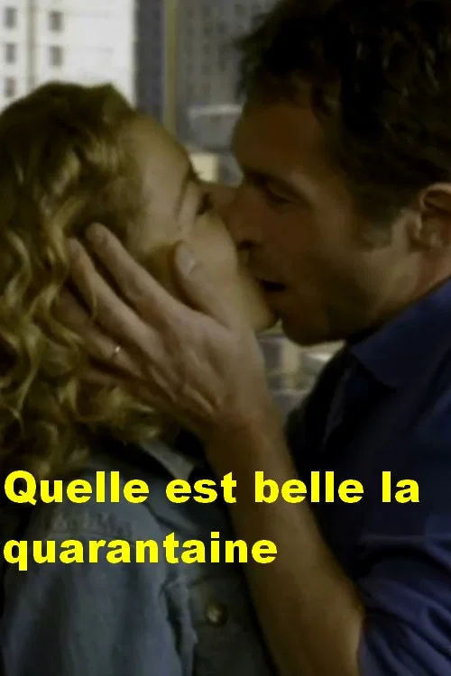 Movie poster for Qu'elle est belle la quarantaine (2003)