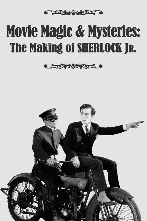 Movie poster for Movie Magic & Mysteries: The Making of Sherlock Jr. (2010)
