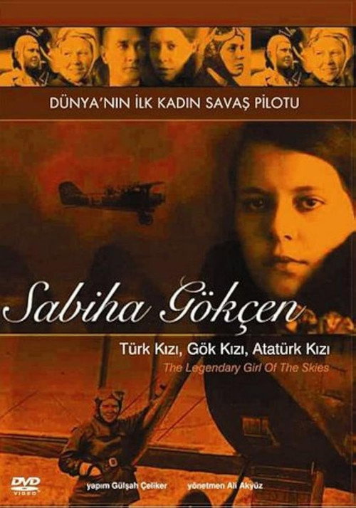 Movie poster for Göklerin Efsane Kızı: Sabiha Gökçen (2003)