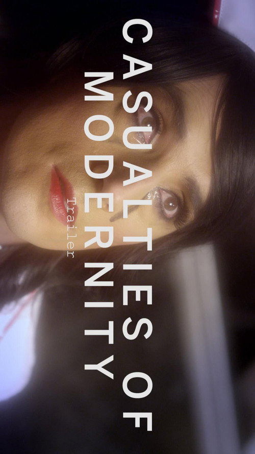 Movie poster for Casualties of Modernity (2015)