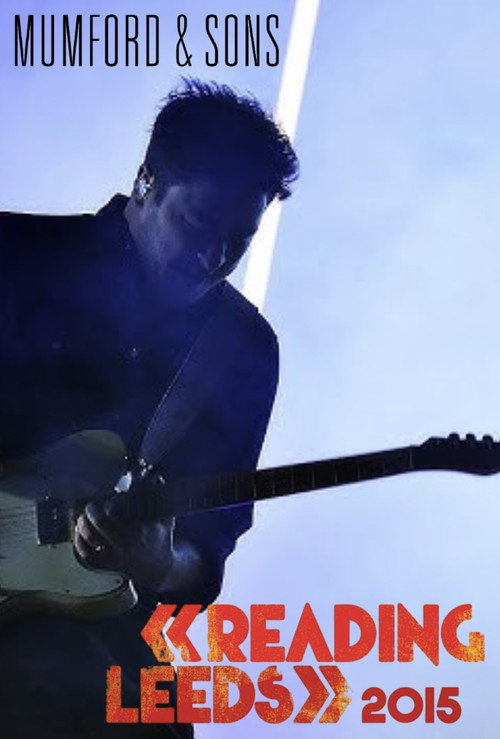 Movie poster for Mumford & Sons: Reading Festival 2015 (2015)