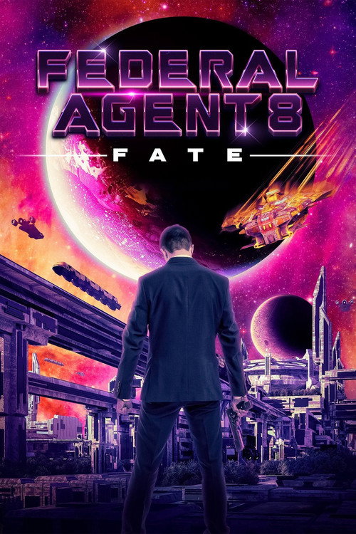 Movie poster for Federal Agent 8: Fate (2017)