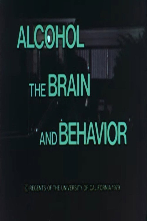 Movie poster for Alcohol, the Brain and Behavior (1979)