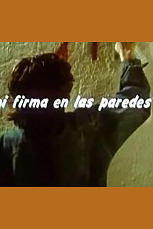 Movie poster for Mi firma en las paredes (1990)